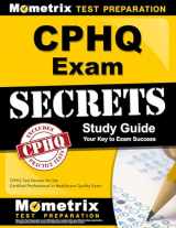 9781609714901-1609714903-CPHQ Exam Secrets Study Guide: CPHQ Test Review for the Certified Professional in Healthcare Quality Exam