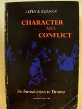 9780155062719-0155062719-Character and Conflict: An Introduction to Drama