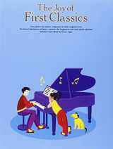9780825680663-0825680662-The Joy of First Classics - Book 1: Piano Solo (Joy Of...Series)