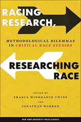 9780814782422-0814782426-Racing Research, Researching Race: Methodological Dilemmas in Critical Race Studies