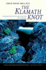 9780520236592-0520236599-The Klamath Knot: Explorations of Myth and Evolution, Twentieth Anniversary Edition