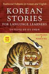 9780804850032-0804850038-Korean Stories For Language Learners: Traditional Folktales in Korean and English (Free Online Audio)