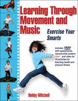 9781450412995-1450412998-Learning Through Movement and Music: Exercise Your Smarts