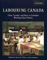 9780195425338-0195425332-Labouring Canada: Class, Gender, and Race in Canadian Working-Class History