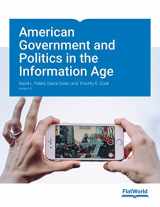 9781453386545-1453386548-American Government and Politics in the Information Age Version 3.0