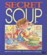 9780790101835-0790101831-Secret Soup (Literacy 2000 Stage 3)