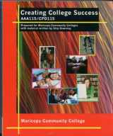 9780495830436-0495830437-Creating College Success AAA115/CPD115
