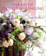 9780847848959-0847848957-The Art of Flower Arranging