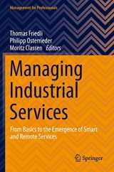 9783030727307-3030727300-Managing Industrial Services: From Basics to the Emergence of Smart and Remote Services (Management for Professionals)