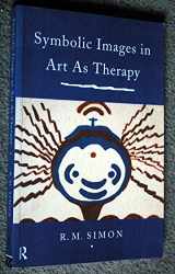 9780415122283-0415122287-Symbolic Images in Art as Therapy
