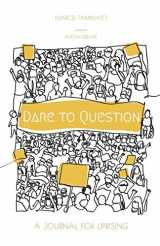 9781667141473-1667141473-Dare to Question: A Journal for Uprising