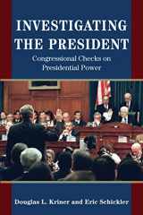 9780691171869-0691171866-Investigating the President: Congressional Checks on Presidential Power