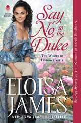 9780062877826-0062877828-Say No to the Duke: The Wildes of Lindow Castle (The Wildes of Lindow Castle, 4)