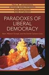 9780691161105-0691161100-Paradoxes of Liberal Democracy: Islam, Western Europe, and the Danish Cartoon Crisis
