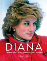 9781841659565-1841659568-Diana: The Life and Legacy of the People’s Princess