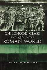 9780415235785-0415235782-Childhood, Class and Kin in the Roman World