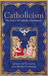 9780199259946-0199259941-Catholicism: The Story of Catholic Christianity