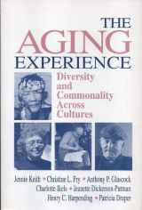 9780803958661-0803958668-The Aging Experience: Diversity and Commonality Across Cultures