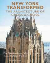 9781580933803-1580933807-New York Transformed: The Architecture of Cross & Cross