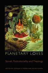 9780823233250-0823233251-Planetary Loves: Spivak, Postcoloniality, and Theology (Transdisciplinary Theological Colloquia)