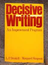 9780195021219-0195021215-Decisive Writing: An Improvement Program