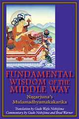 9780983358909-0983358907-Fundamental Wisdom of the Middle Way: Nagarjuna's Mulamadhyamakakarika