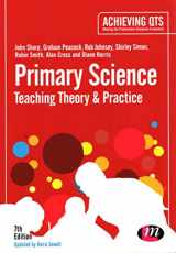 9781446295960-1446295966-Primary Science: Teaching Theory and Practice (Achieving QTS Series)