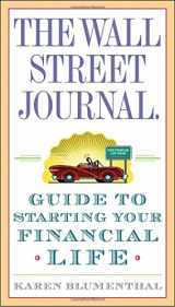 9780307407085-030740708X-The Wall Street Journal. Guide to Starting Your Financial Life