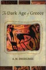 9780748614035-0748614036-Dark Age of Greece: An Archaelogical Survey of the Eleventh to the Eighth Centuries BC