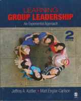 9781412953719-1412953715-Learning Group Leadership: An Experiential Approach