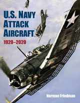 9781682474174-1682474178-U.S. Navy Attack Aircraft, 1920-2020