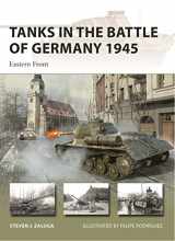 9781472848710-1472848713-Tanks in the Battle of Germany 1945: Eastern Front (New Vanguard, 312)