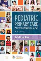 9781284248302-1284248305-Pediatric Primary Care: Practice Guidelines for Nurses: Practice Guidelines for Nurses