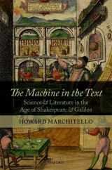 9780199608058-0199608059-The Machine in the Text: Science and Literature in the Age of Shakespeare and Galileo