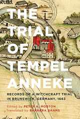 9781442634886-144263488X-The Trial of Tempel Anneke: Records of a Witchcraft Trial in Brunswick, Germany, 1663, Second Edition