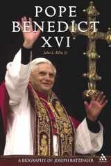 9780826417879-0826417876-Pope Benedict XVI: A Biography of Joseph Ratzinger