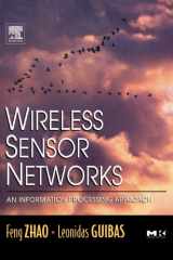 9781558609143-1558609148-Wireless Sensor Networks: An Information Processing Approach (The Morgan Kaufmann Series in Networking)