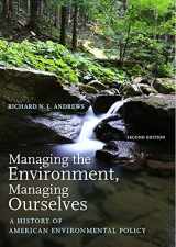 9780300111248-030011124X-Managing the Environment, Managing Ourselves: A History of American Environmental Policy