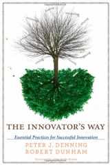 9780262014540-0262014548-The Innovator's Way: Essential Practices for Successful Innovation
