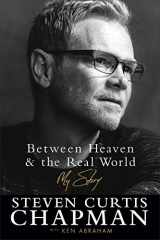 9780800726881-080072688X-Between Heaven and the Real World: My Story