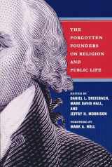 9780268026028-0268026025-Forgotten Founders on Religion and Public Life