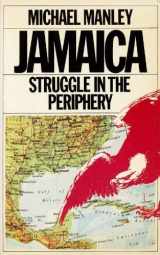 9780906495988-0906495989-Jamaica: Struggle in the Periphery