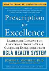 9780071773546-0071773541-Prescription for Excellence: Leadership Lessons for Creating a World Class Customer Experience from UCLA Health System