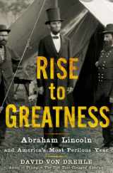 9780805079708-080507970X-Rise to Greatness: Abraham Lincoln and America's Most Perilous Year