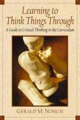 9780130304865-0130304867-Learning to Think Things Through: A Guide to Critical Thinking Across the Curriculum