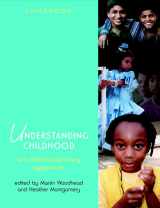 9780470846926-0470846925-Understanding Childhood: An Interdisciplinary Approach (Wiley & OU Childhood)