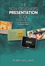 9780134685892-013468589X-Non-Designer's Presentation Book, The: Principles for effective presentation design