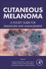 9780128040003-0128040009-Cutaneous Melanoma: A Pocket Guide for Diagnosis and Management