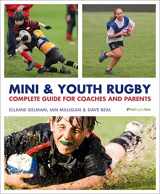 9781472918680-1472918681-Mini and Youth Rugby: The Complete Guide for Coaches and Parents