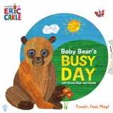 9781250875679-1250875676-Baby Bear's Busy Day with Brown Bear and Friends (World of Eric Carle) (The World of Eric Carle)
